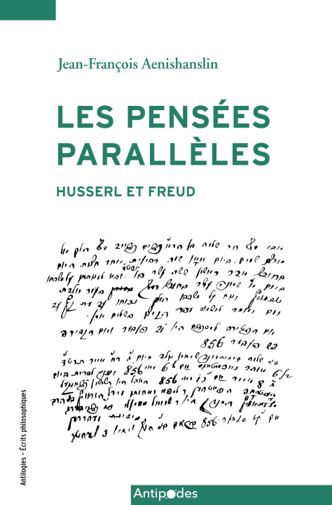 Knjiga LES PENSEES PARALLELES. HUSSERL ET FREUD AENISHANSLIN JEAN-FR