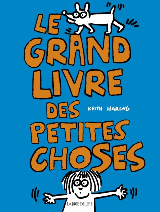 Book LE GRAND LIVRE DES PETITES CHOSES Keith HARING