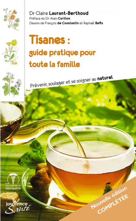 Libro Tisanes : Guide pratique pour toute la famille LAURANT-BERTHOUD (DR)