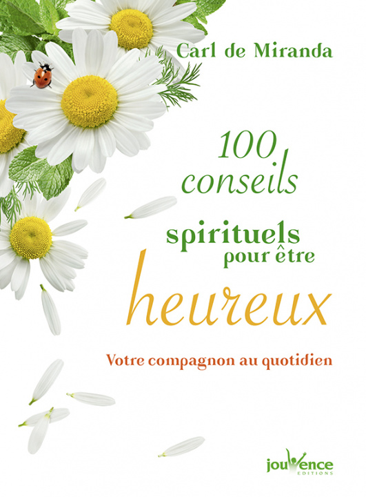 Kniha Cent conseils spirituels pour être heureux DE MIRANDA