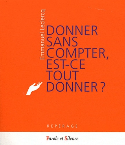 Boek donner sans compter est ce tout donner Leclercq e