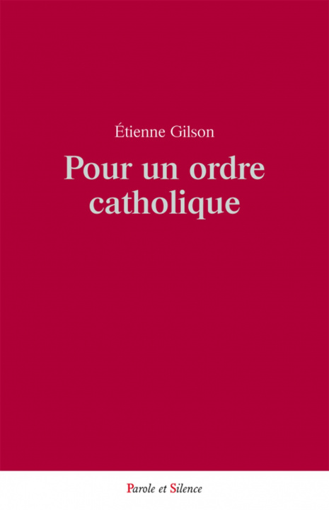Kniha Pour un ordre catholique Gilson