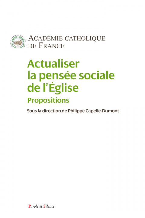 Kniha Actualiser la pensée sociale de l'Église Académie catholique de France