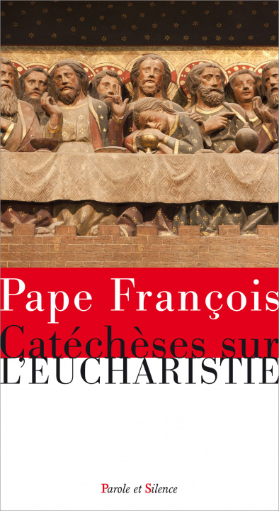 Book Catéchèses sur l'Eucharistie Pape François