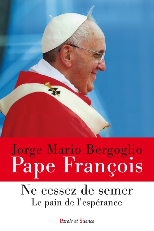 Kniha Ne cessez de semer le pain de l esperance Pape François