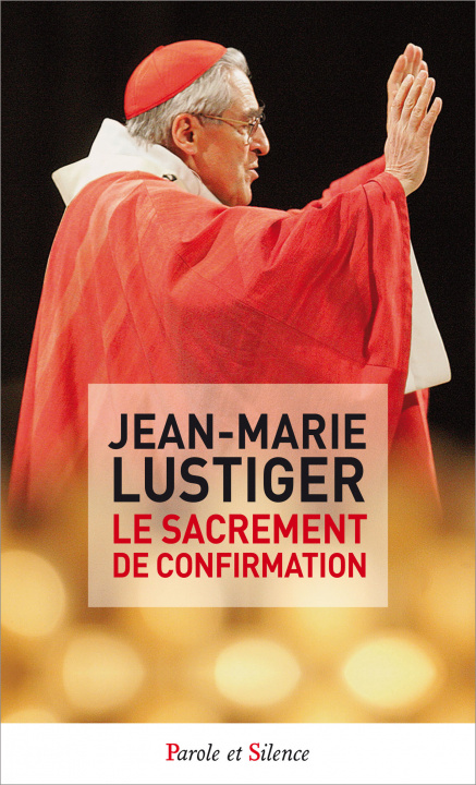 Buch Le sacrement de confirmation Lustiger