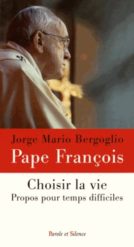 Kniha Choisir la vie Pape François