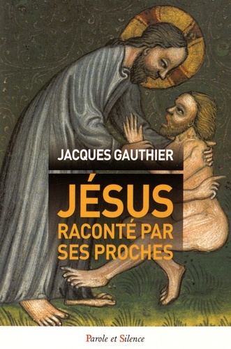 Livro jesus raconte par ses proches Gauthier jacques