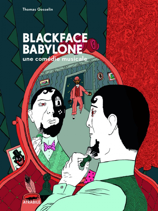 Buch Blackface Babylone Thomas Gosselin