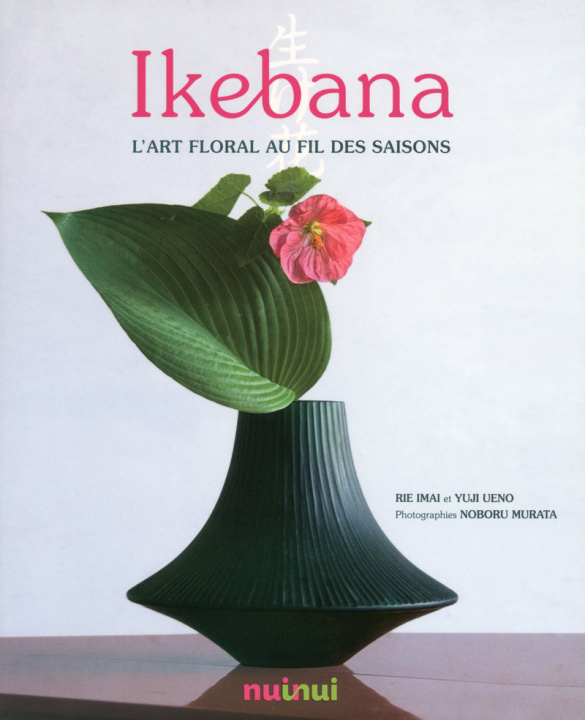 Книга Ikebana - L'art floral au fil des saisons Rie Imai