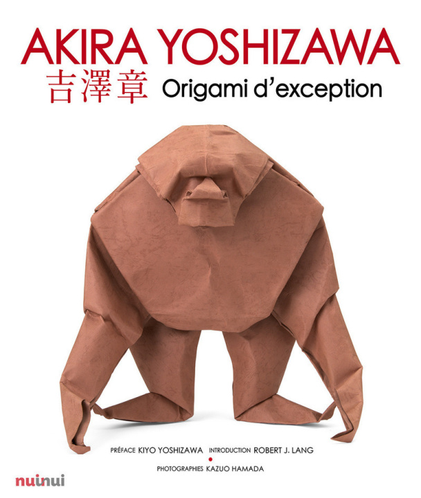 Kniha Akira Yoshizawa - Origami d'exception Akira Yoshizawa