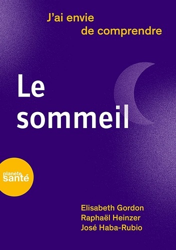 Knjiga J'AI ENVIE DE COMPRENDRE  LE SOMMEIL GORDON ELISABETH