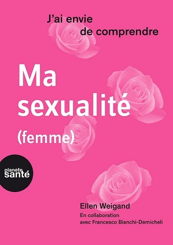 Boek J'AI ENVIE DE COMPRENDRE   MA SEXUALITE   FEMME WEIGAND ELLEN