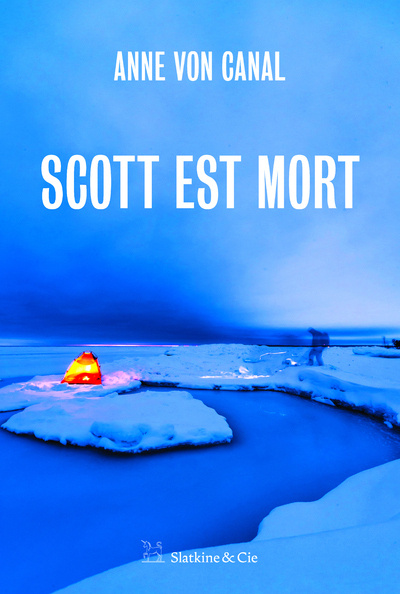 Knjiga Scott est mort ANNE VON CANAL