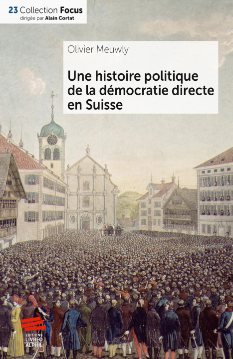 Carte Une histoire politique de la démocratie directe en Suisse ALPHIL EDITIONS