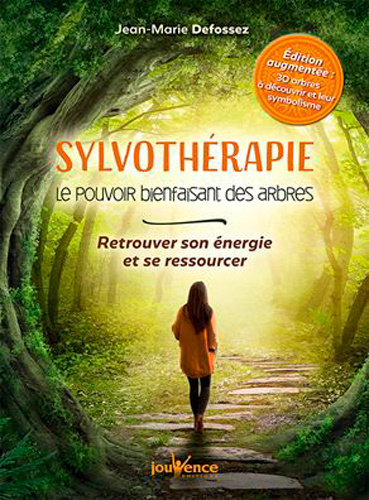 Kniha Sylvothérapie : Le pouvoir bienfaisant des arbres DEFOSSEZ