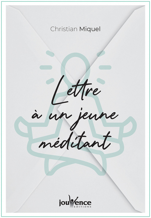 Libro Lettre à un jeune méditant MIQUEL