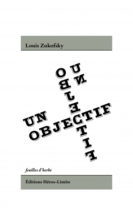 Kniha Un objectif & autres essais Louis Zukofsky