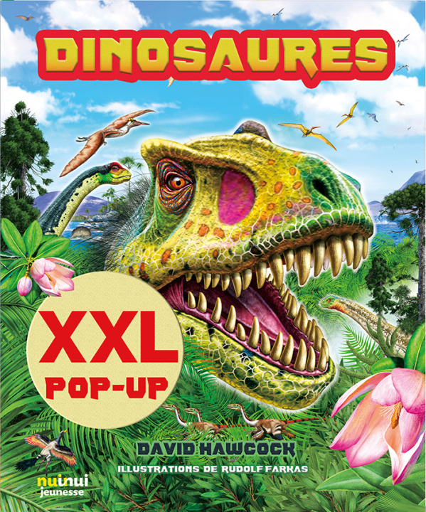 Livre LE MONDE DES DINOSAURES XXL POP UP DAVID HAWCOCK