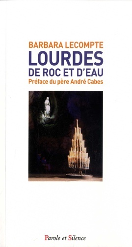 Książka Lourdes, de roc et d'eau Lecompte