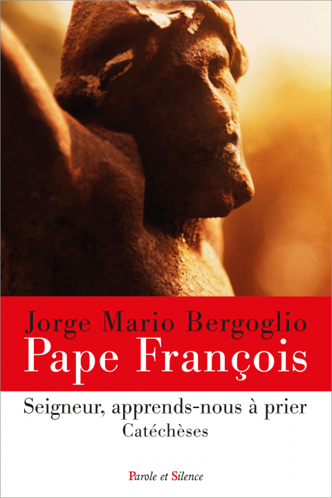 Book SEIGNEUR, APPRENDS-NOUS A PRIER Pape François