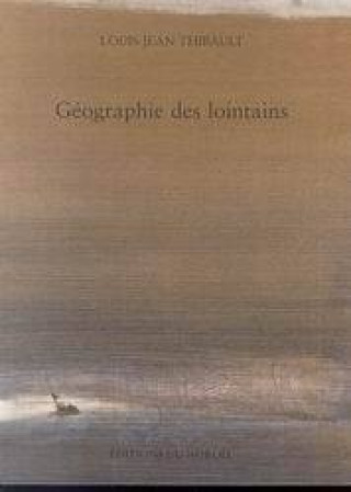 Book GEOGRAPHIE DES LOINTAINS THIBAULT LOUIS JEAN