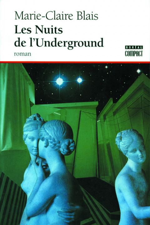 Книга Les Nuits de l'underground Marie-Claire Blais