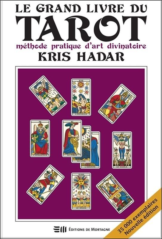 Carte Le grand livre du tarot - Méthode pratique d'art divinatoire Hadar