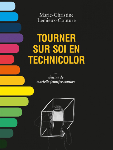 Kniha Tourner sur soi en technicolor Lemieux-Couture