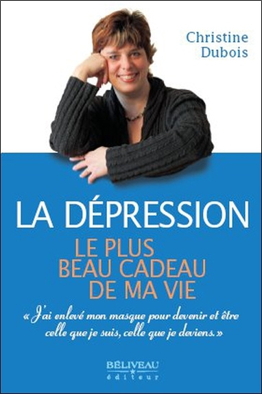 Knjiga La dépression, le plus beau cadeau de ma vie Dubois