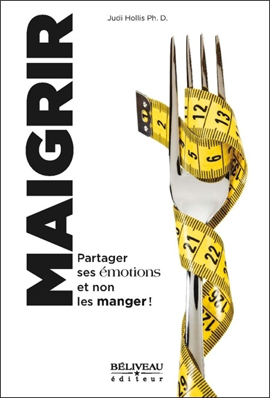 Knjiga Maigrir - Partager ses émotions et non les manger ! Hollis