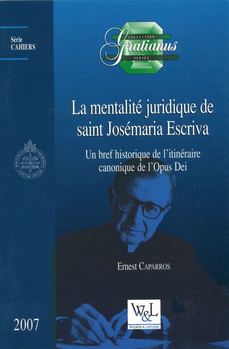 Kniha La mentalité juridique de saint Josémaria Escriva Caparros