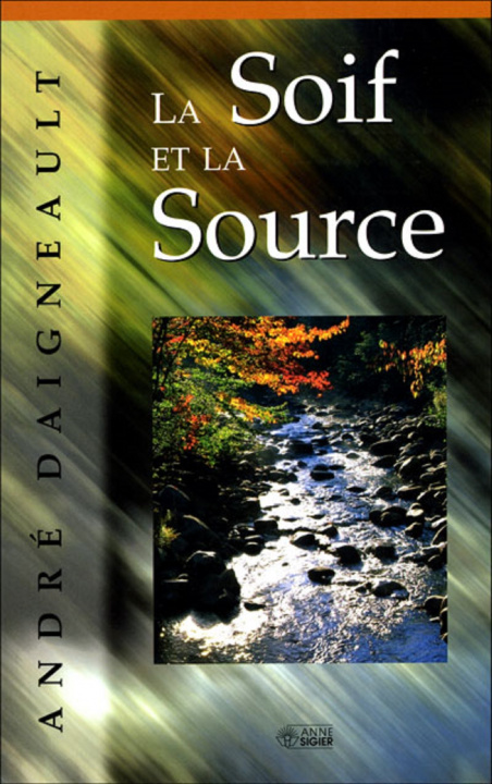 Boek SOIF ET LA SOURCE (LA) DAIGNEAULT