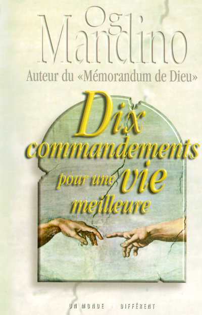 Kniha Dix commandements pour une vie meilleure Og Mandino