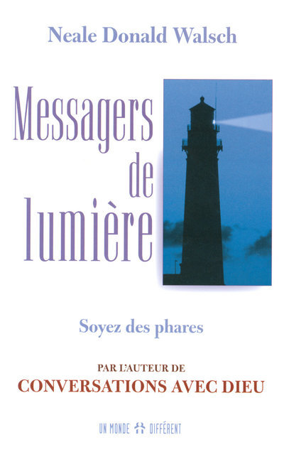 Knjiga Messagers de lumière - Soyez des phares Neale Donald Walsch