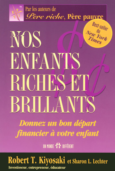 Kniha Nos enfants riches et brillants - Donnez un bon de part financier à votre enfant Robert T. Kiyosaki