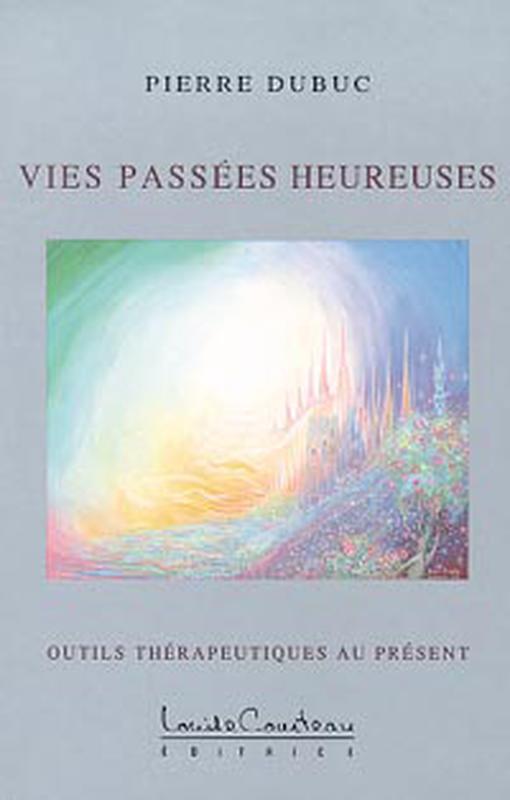 Knjiga Vies passées heureuses Dubuc