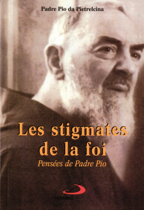 Book STIGMATES DE LA FOI (LES) Padre Pio