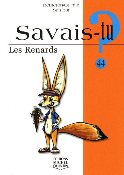 Kniha Savais-tu - numéro 44 Les renards Alain M. Bergeron