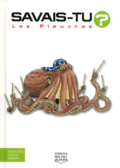 Kniha Savais-tu - Les pieuvres Alain M. Bergeron
