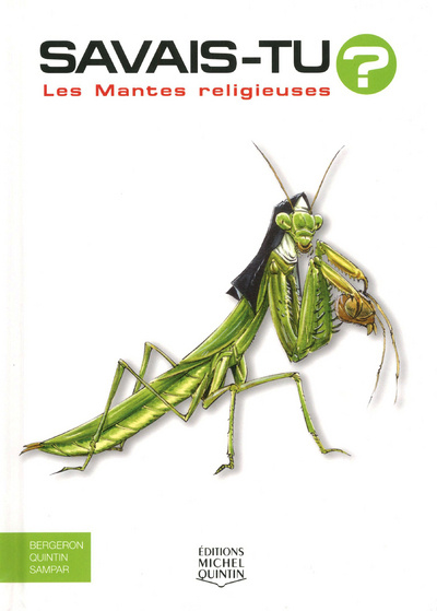 Kniha Savais-tu - Les mantes religieuses Alain M. Bergeron