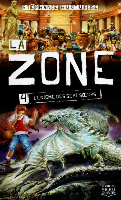 Könyv La zone - tome 4 L'énigme des sept soeurs Stéphanie Hurtubise