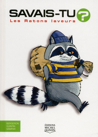 Knjiga Savais-tu ? Les ratons laveurs Alain M. Bergeron