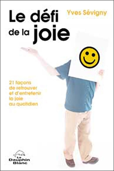 Knjiga Défi de la joie - 21 façons Sévigny