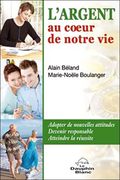 Knjiga Argent au coeur de notre vie Béland