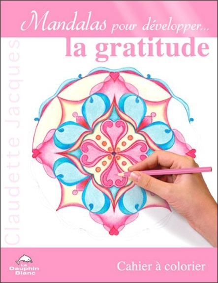 Knjiga Mandalas pour développer la gratitude Jacques