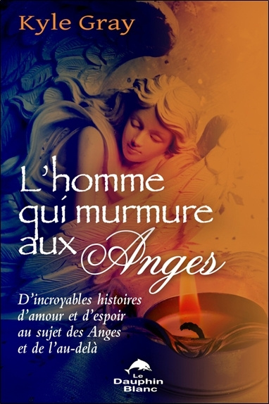 Knjiga L'homme qui murmure aux Anges Gray