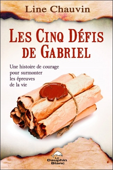 Knjiga Les Cinq Défis de Gabriel Chauvin