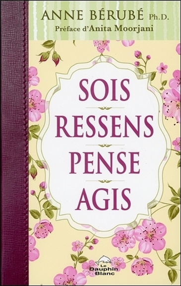 Livro Sois - Ressens - Pense - Agis Bérubé