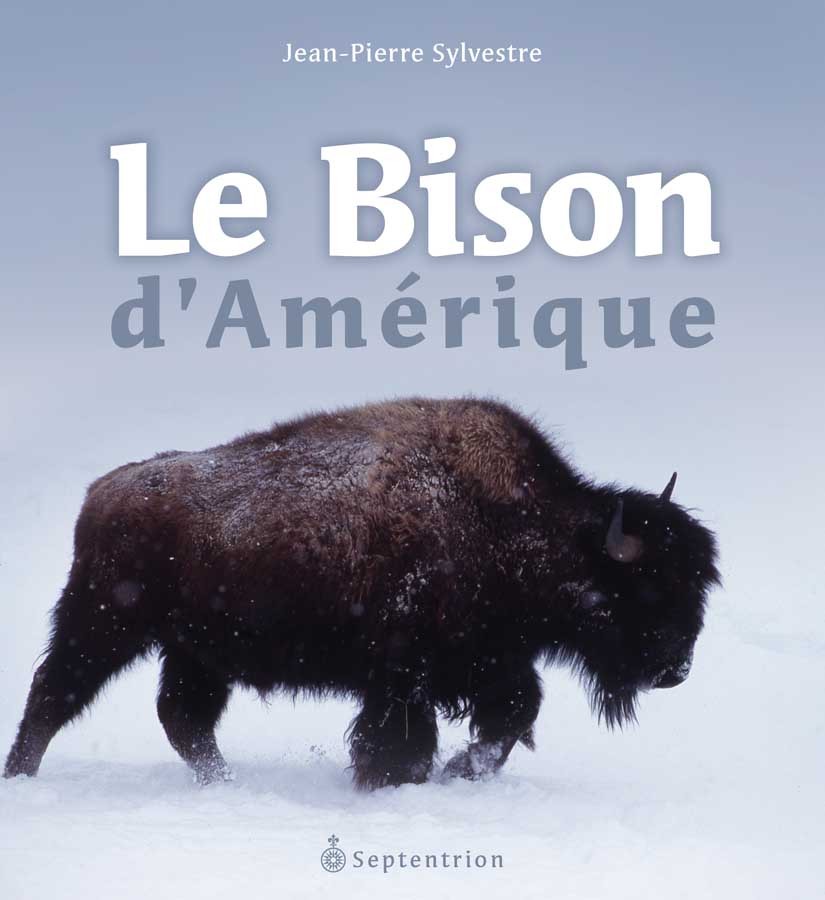 Knjiga LE BISON D'AMERIQUE SYLVESTRE JEAN-PIERR